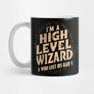 High-Level Wizard Humor T-Shirt Mug